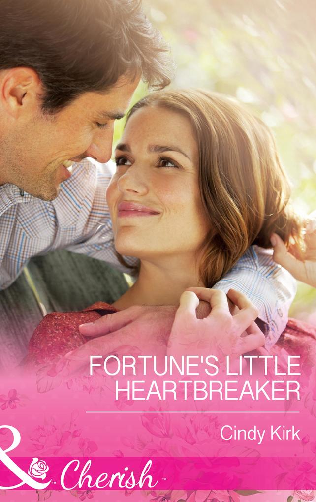 Fortune‘s Little Heartbreaker (Mills & Boon Cherish) (The Fortunes of Texas: Cowboy Country Book 2)
