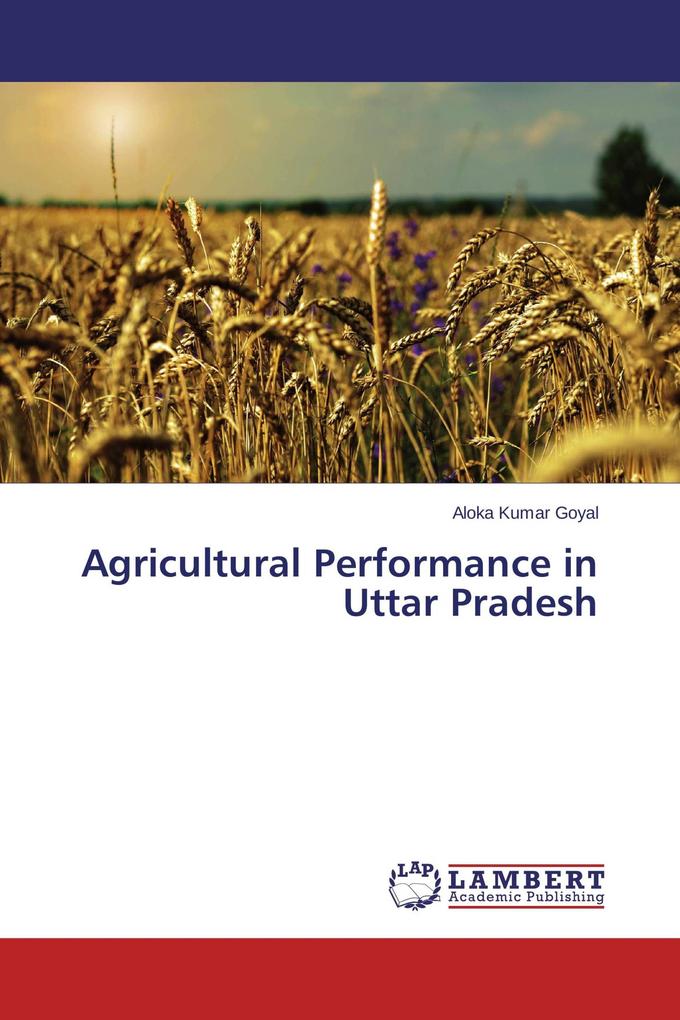 Agricultural Performance in Uttar Pradesh