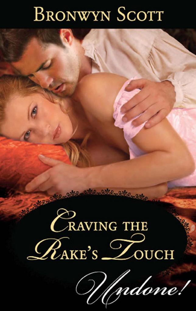 Craving the Rake‘s Touch (Mills & Boon Historical Undone) (Rakes of the Caribbean Book 1)