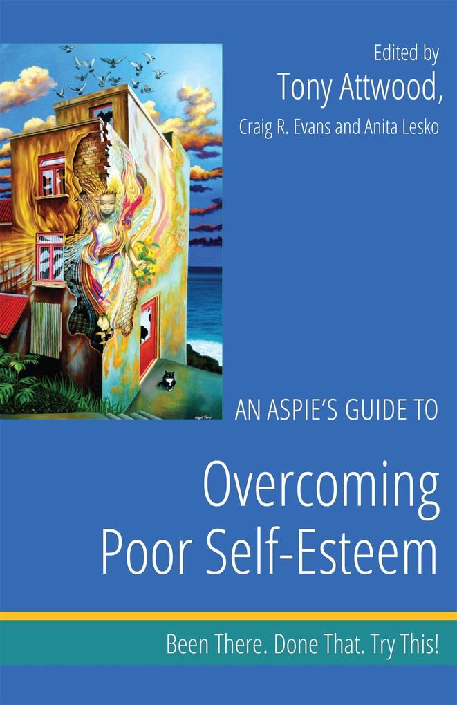 An Aspie‘s Guide to Overcoming Poor Self-Esteem