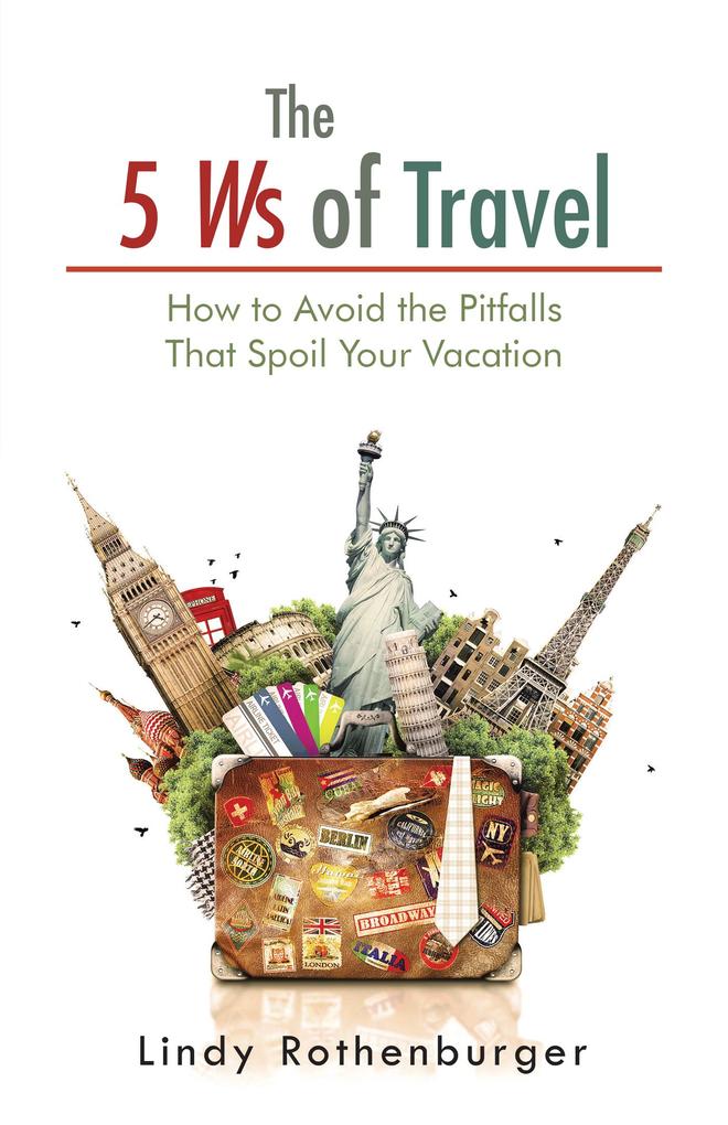 The 5 Ws of Travel
