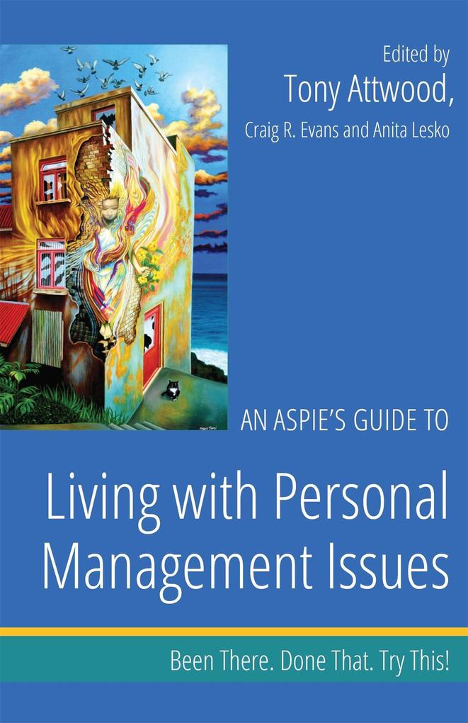 An Aspie‘s Guide to Living with Personal Management Issues