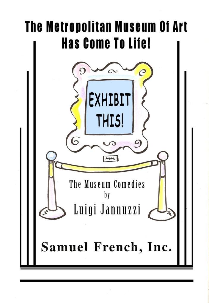 Exhibit This! The Museum Comedies