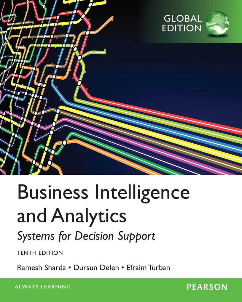Business Intelligence and Analytics: Systems for Decision Support PDF eBook Global Edition