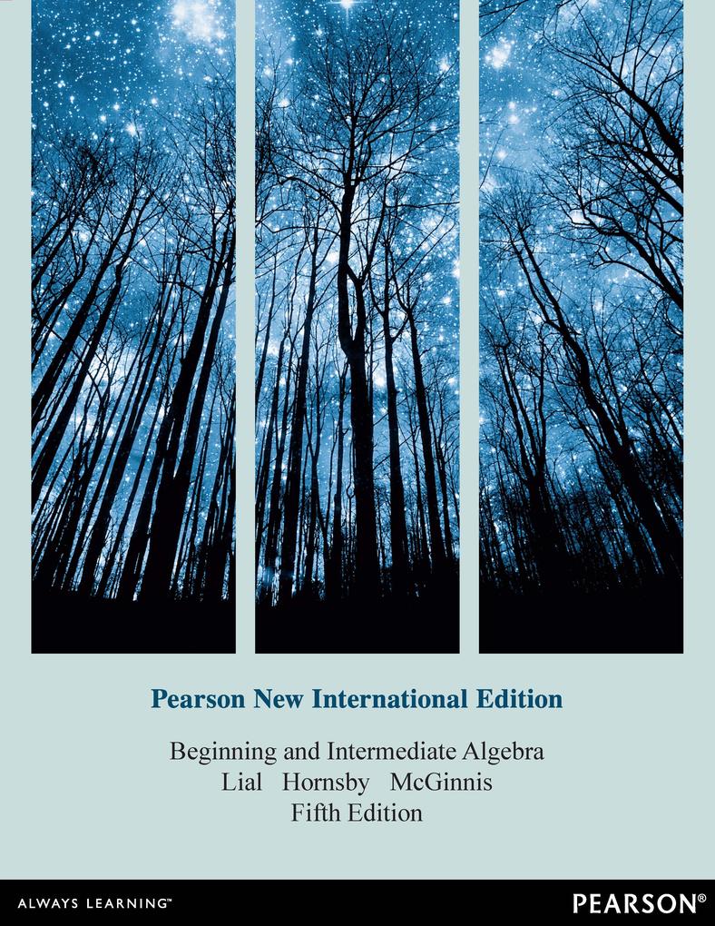 Beginning and Intermediate Algebra Pearson New International Edition