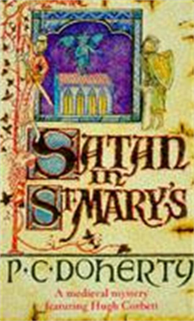Satan in St Mary‘s (Hugh Corbett Mysteries Book 1)