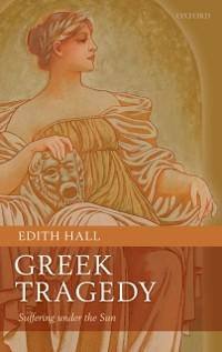 Greek Tragedy als eBook Download von Edith Hall - Edith Hall