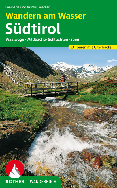 Wandern am Wasser Südtirol