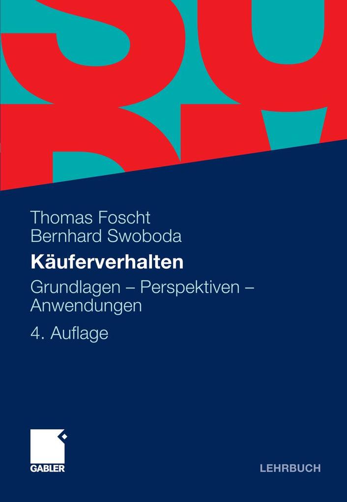 Käuferverhalten - Thomas Foscht/ Bernhard Swoboda
