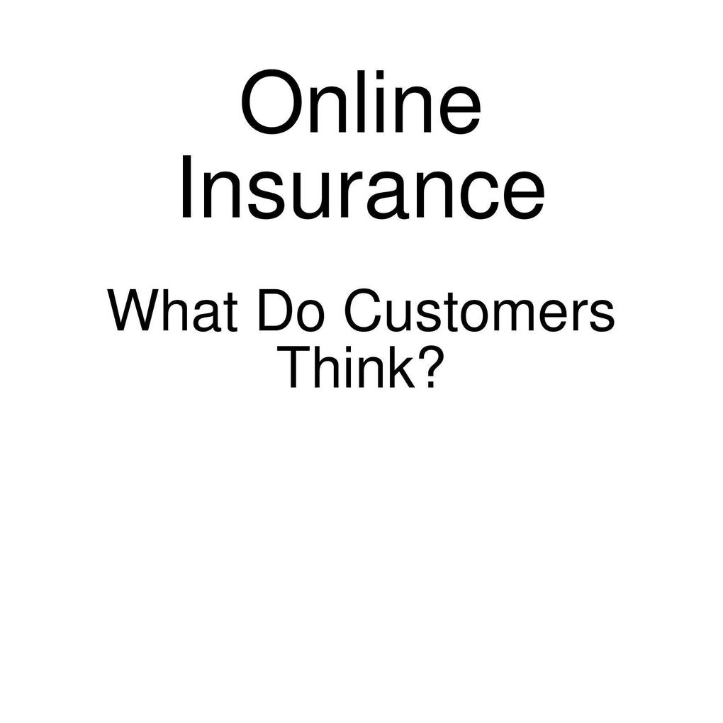 Online Insurance - What Do Customers Think?