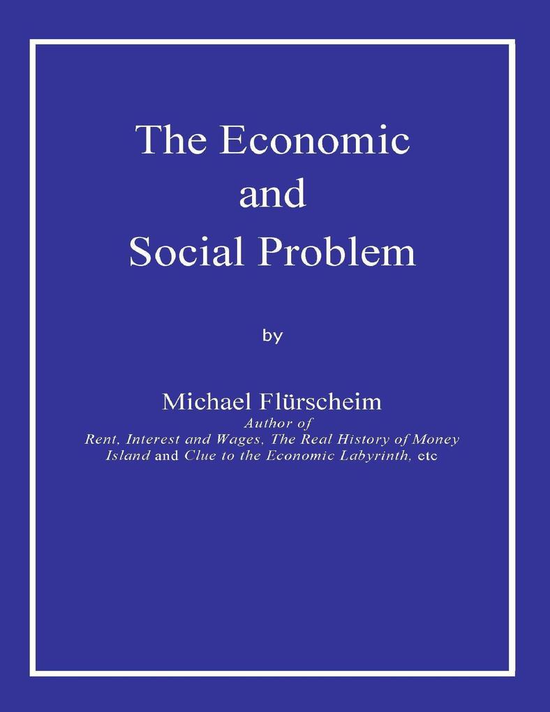 The Economic and Social Problem