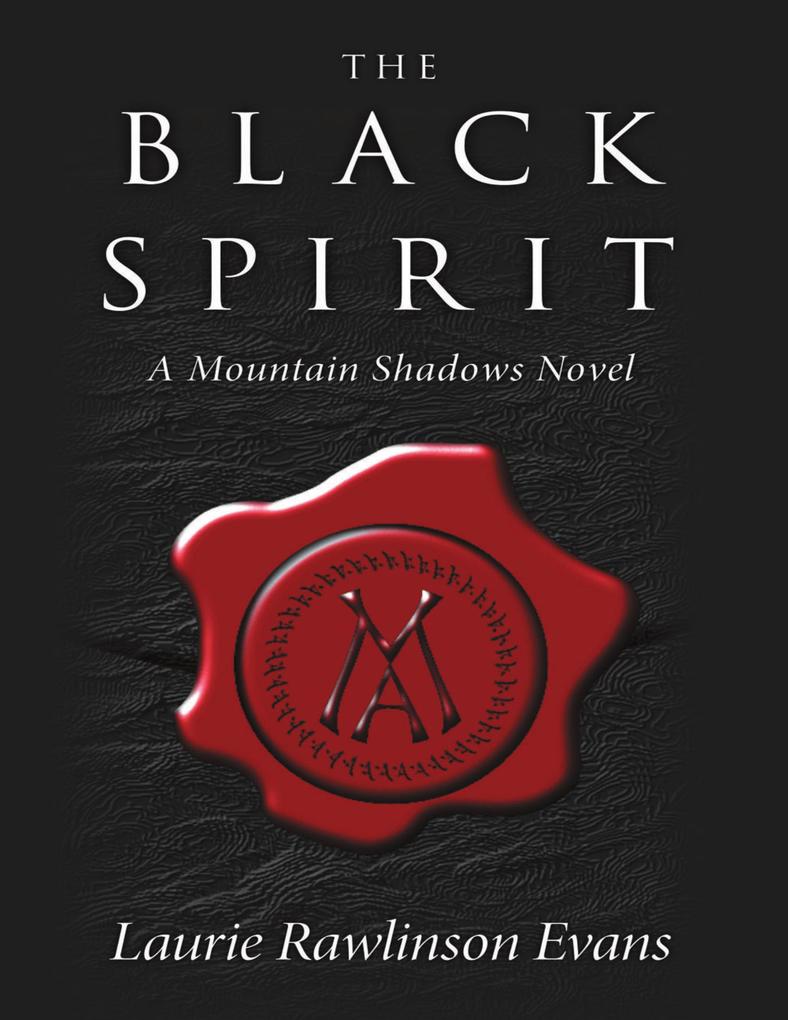 The Black Spirit: A Mountain Shadows Novel