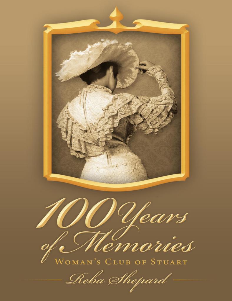 100 Years of Memories: Woman‘s Club of Stuart