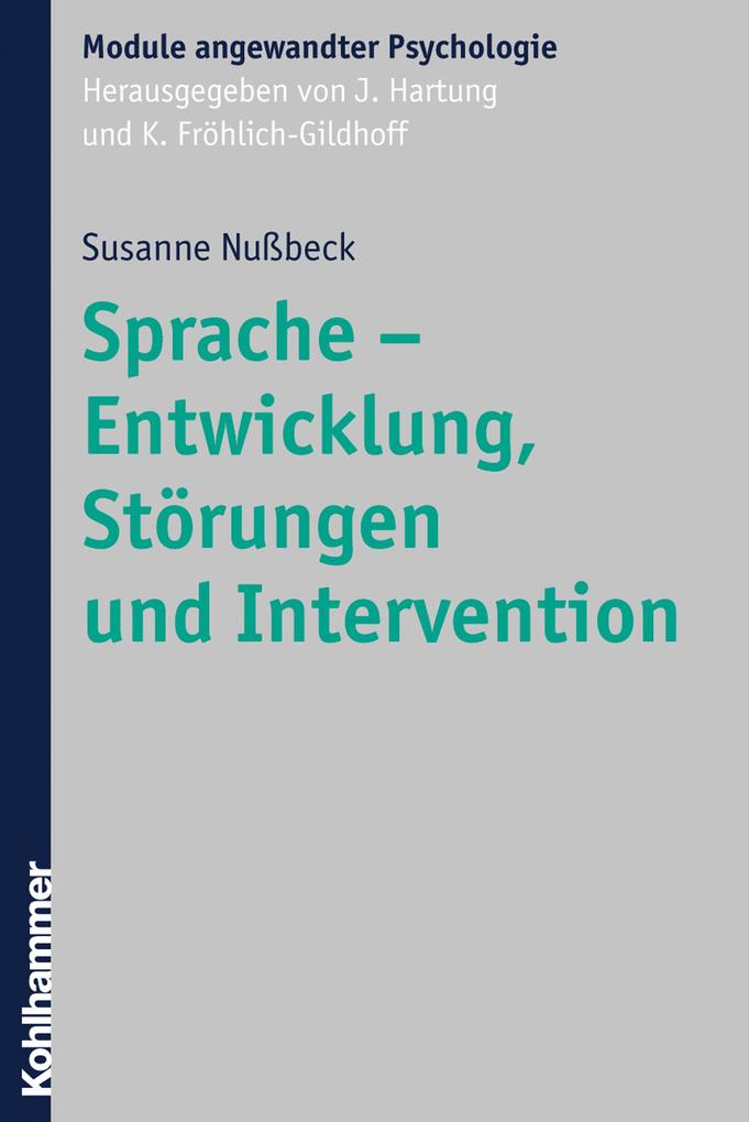 Sprache - Entwicklung Störungen und Intervention