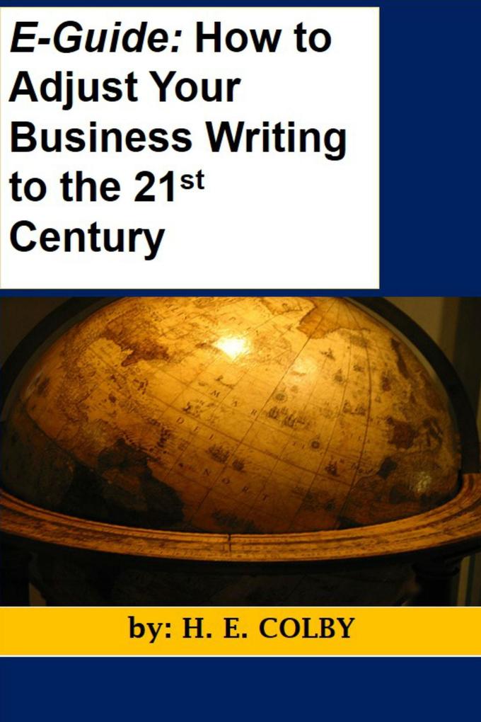 eGuide: How to Adjust Your Business Writing to the 21st Century