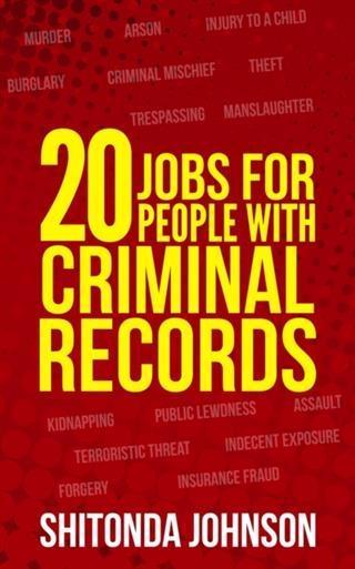 20 Jobs for People With Criminal Records