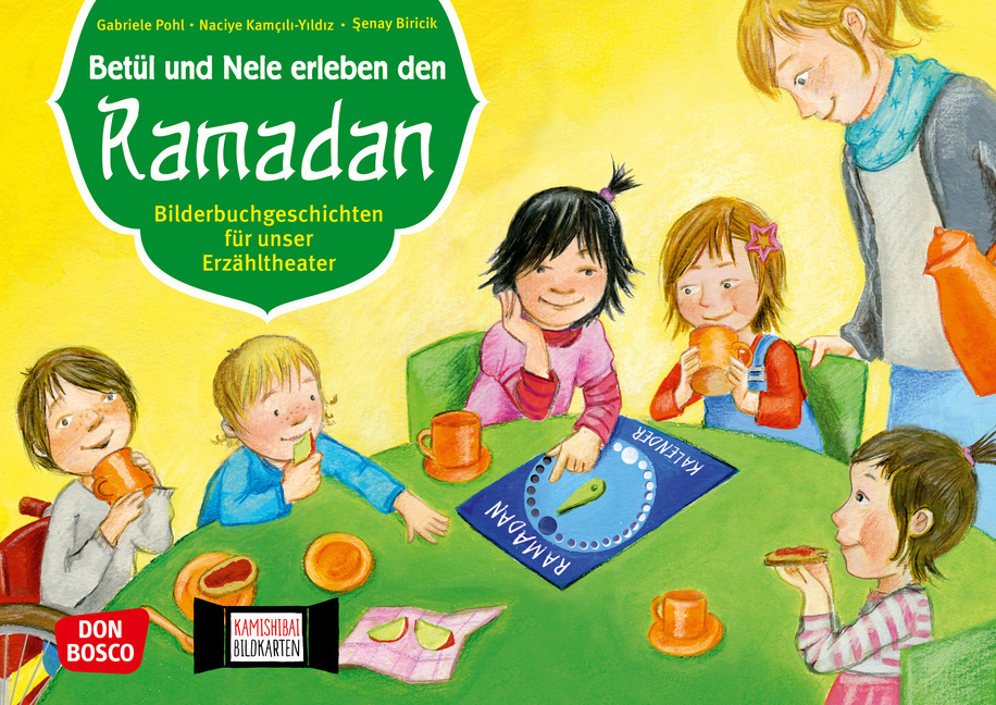 Betül und Nele erleben den Ramadan. Kamishibai Bildkartenset.