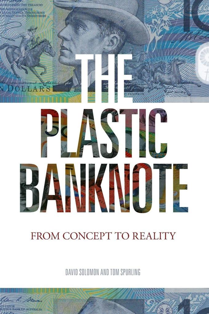 The Plastic Banknote