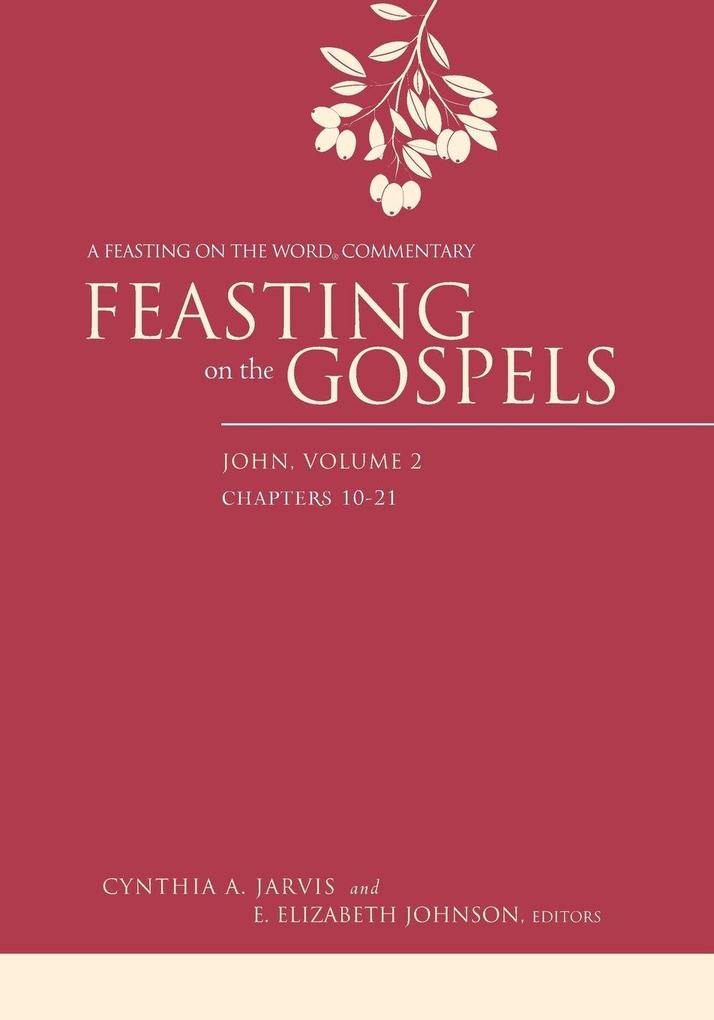 Feasting on the Gospels John Volume 2