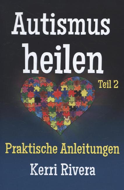 Autismus heilen. Tl.2