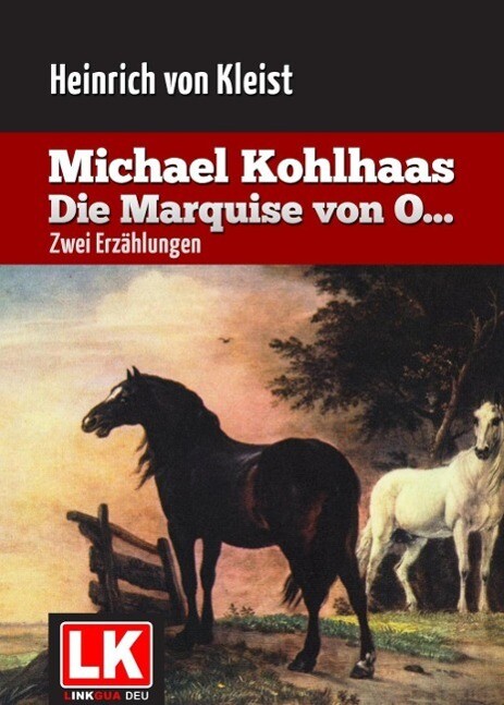 Michael Kohlhaas - Die Marquise von O...