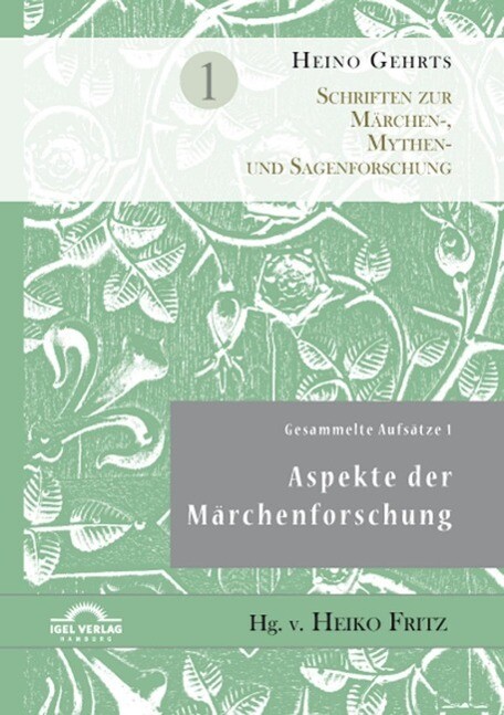 Gesammelte Aufsätze 1: Aspekte der Märchenforschung - Heiko Fritz