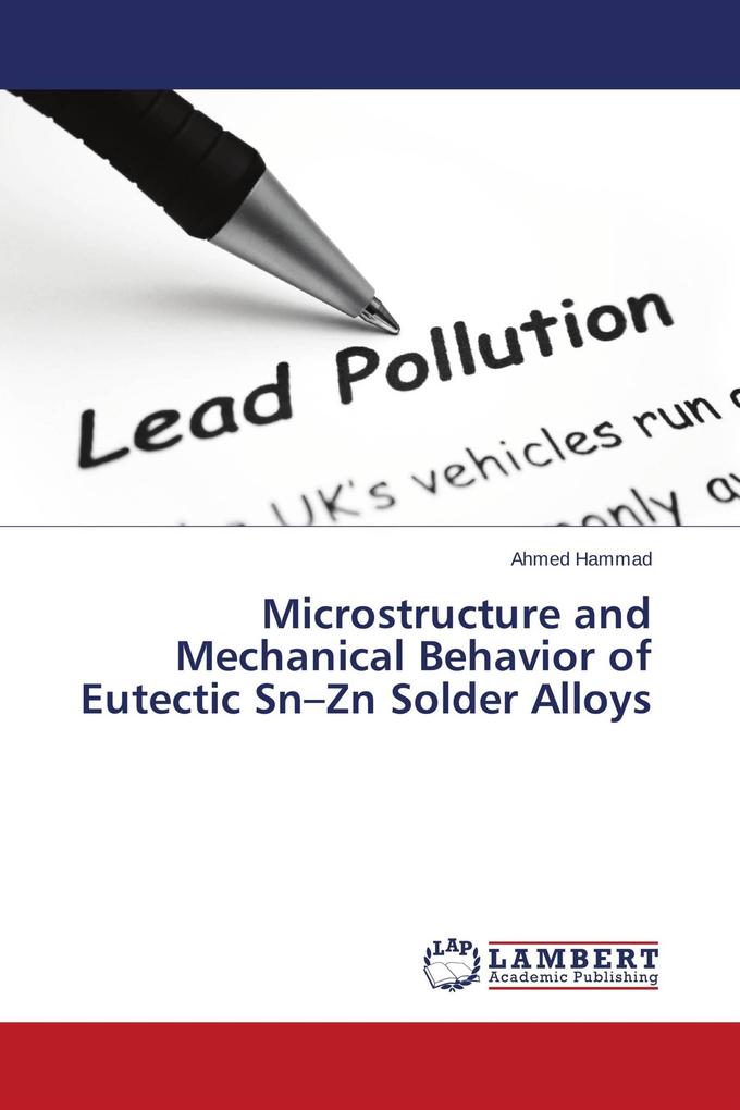 Microstructure and Mechanical Behavior of Eutectic Sn-Zn Solder Alloys