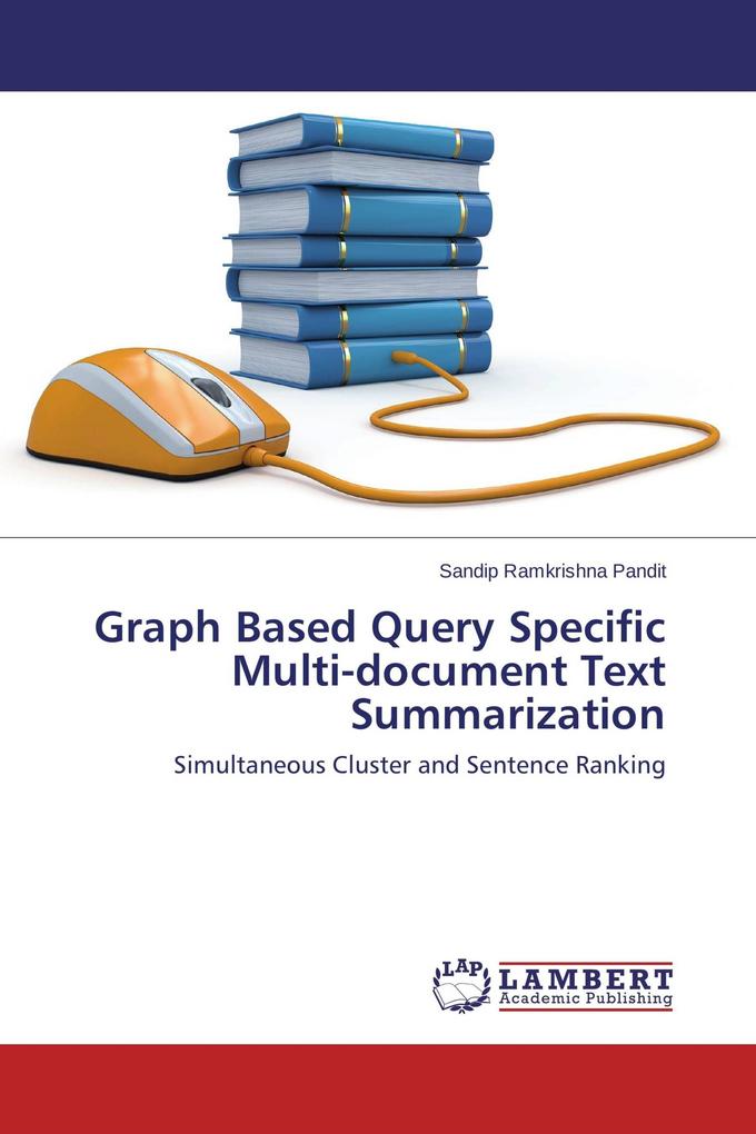 Graph Based Query Specific Multi-document Text Summarization