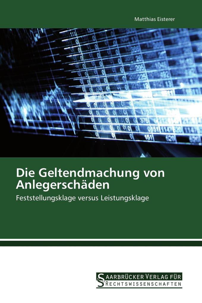 Die Geltendmachung von Anlegerschäden