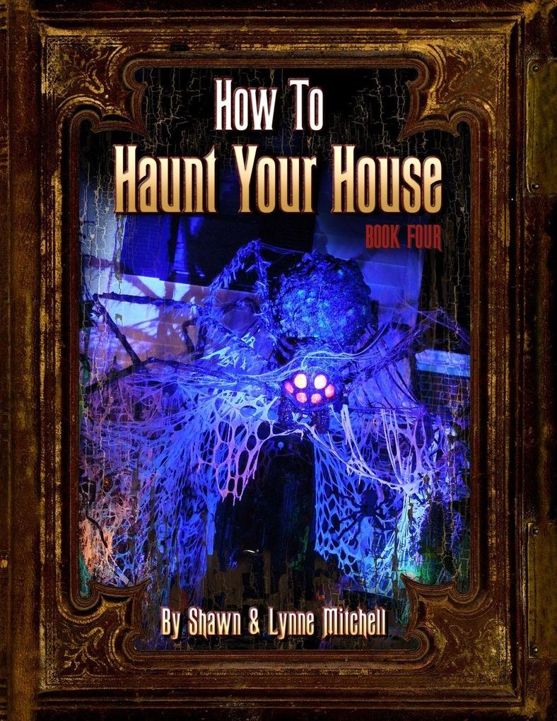 How to Haunt Your House Book Four