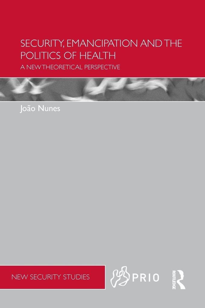 Security Emancipation and the Politics of Health