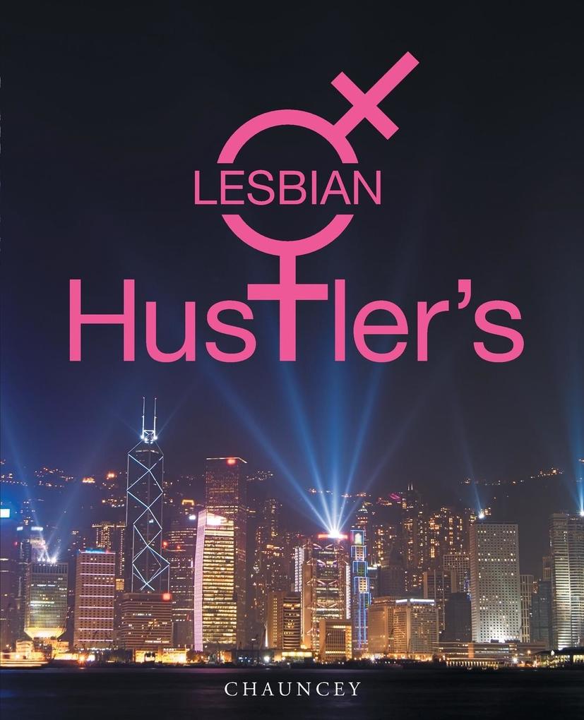 Lesbian Hustler‘s