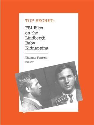 FBI Files on the Lindbergh Baby Kidnapping