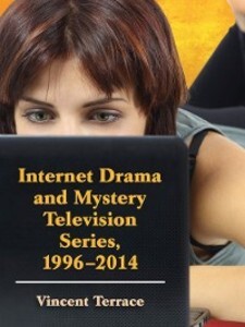 Internet Drama and Mystery Television Series als eBook Download von Vincent Terrace - Vincent Terrace