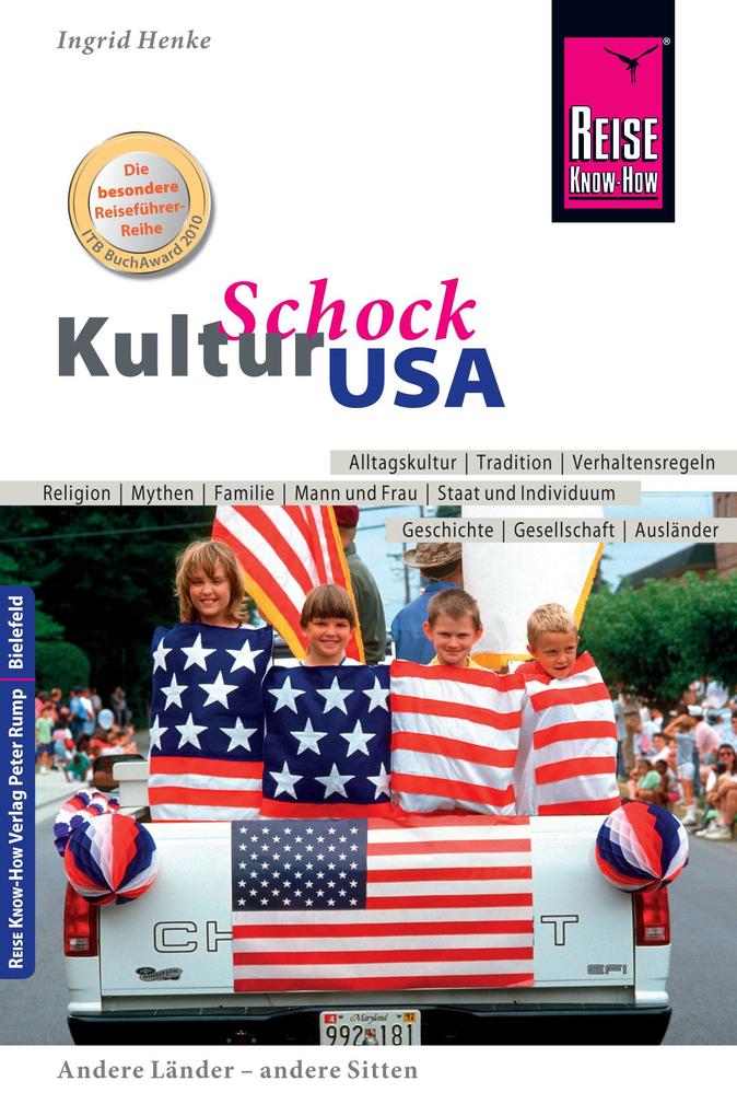 Reise Know-How KulturSchock USA: Alltagskultur, Traditionen, Verhaltensregeln, ... als eBook Reise Know-How KulturSchock USA: Alltagskultur, Traditionen, Verhaltensregeln, ... als eBook