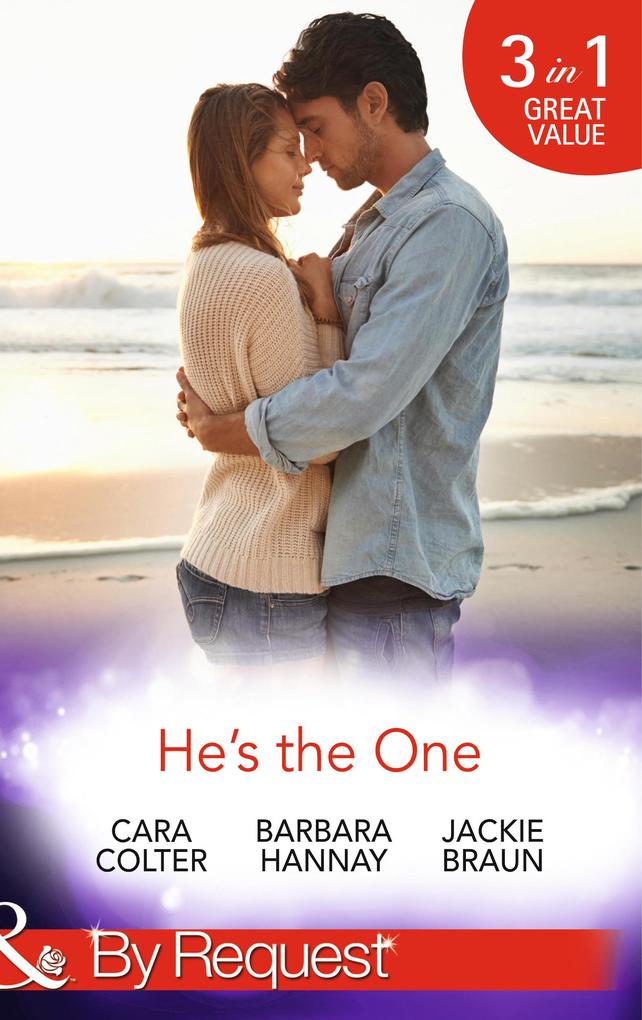 He‘s The One: Winning a Groom in 10 Dates / Molly Cooper‘s Dream Date / Mr Right There All Along (Mills & Boon By Request)
