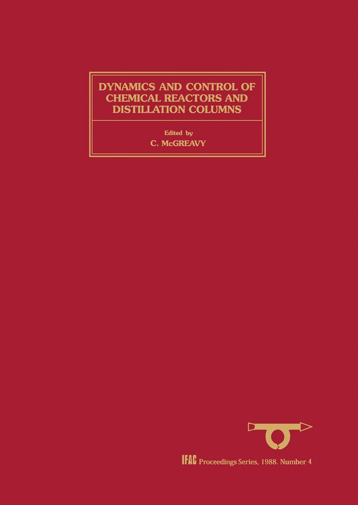 Dynamics and Control of Chemical Reactors and Distillation Columns