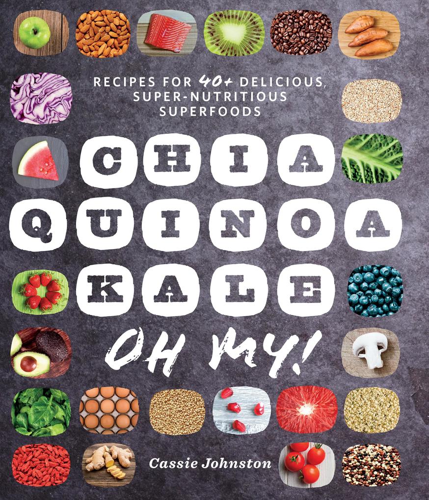 Chia Quinoa Kale Oh My!