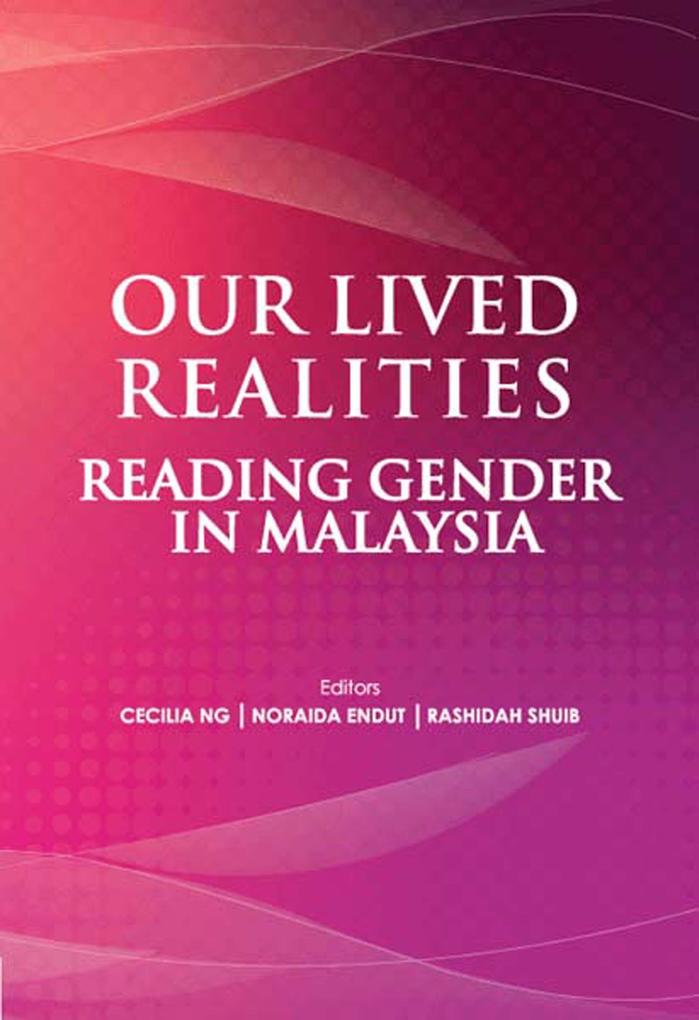 Our Lived Realities: Reading Gender in Malaysia