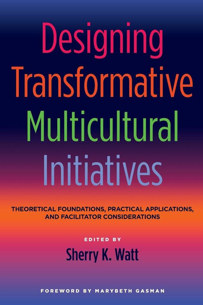 Designing Transformative Multicultural Initiatives