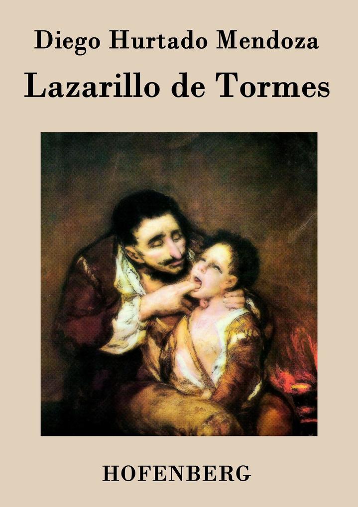 Lazarillo de Tormes - Diego Hurtado Mendoza