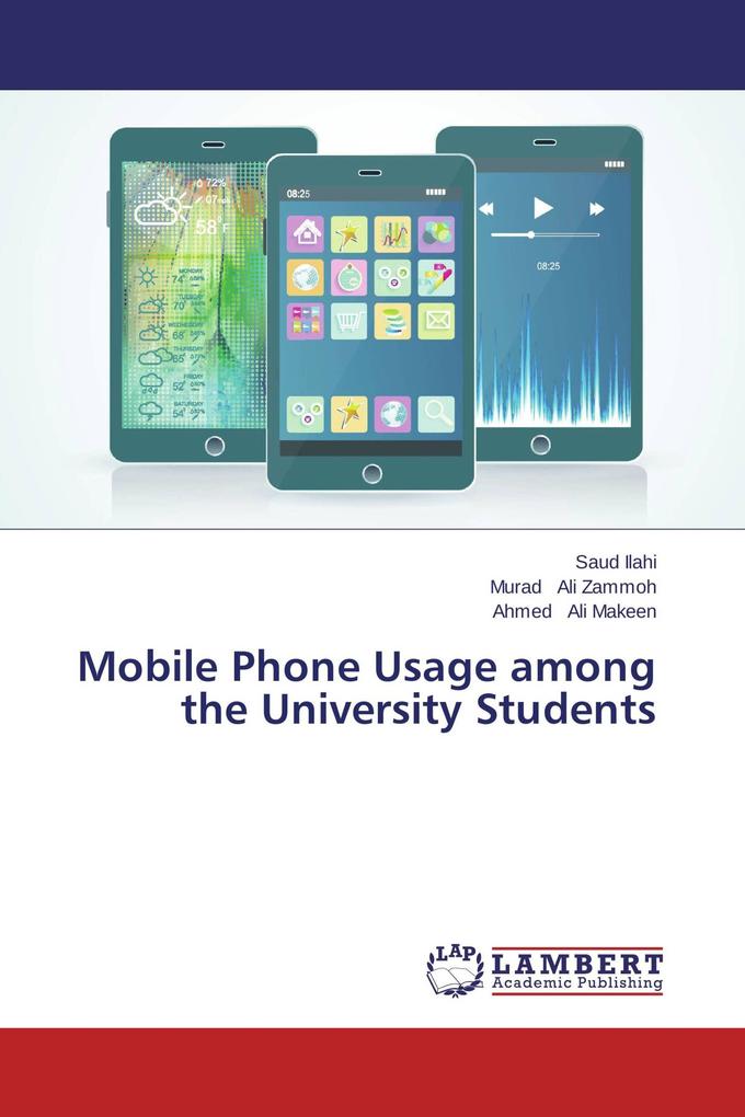 Mobile Phone Usage among the University Students