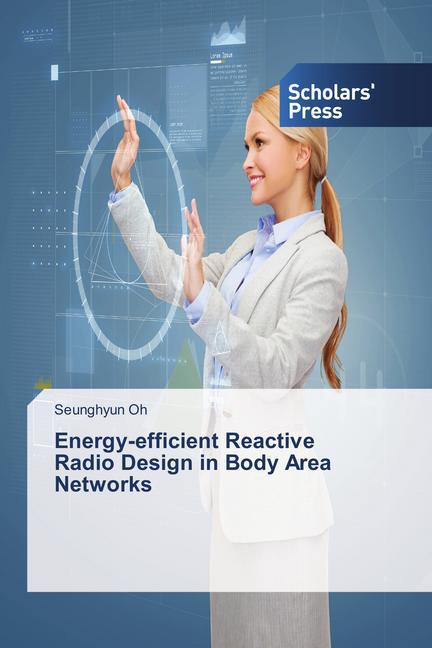 Energy-efficient Reactive Radio  in Body Area Networks