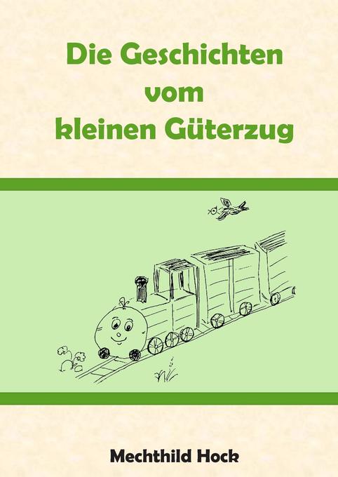 Image of Die Geschichten vom kleinen Güterzug