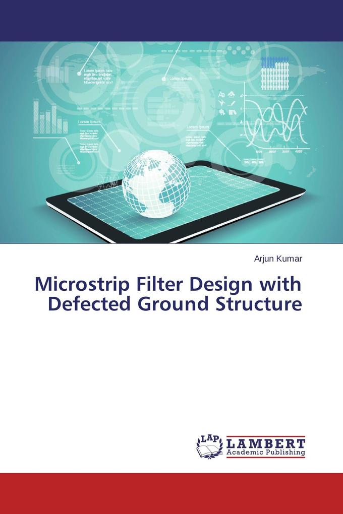 Microstrip Filter Design with Defected Ground Structure