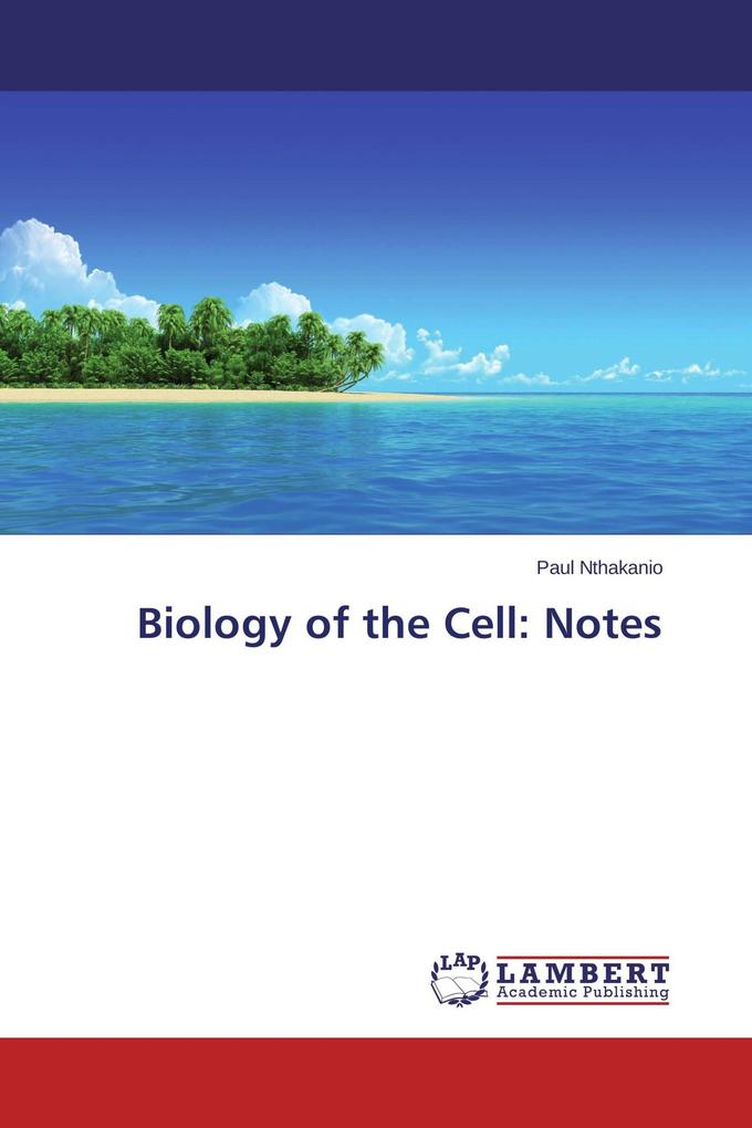 Biology of the Cell: Notes