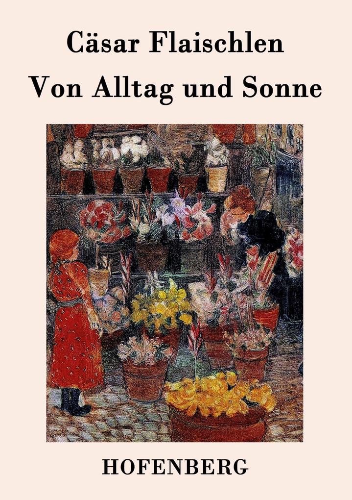 Von Alltag und Sonne
