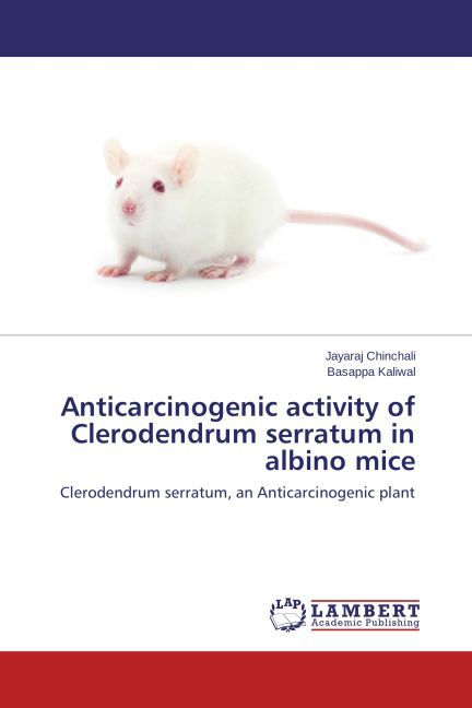 Anticarcinogenic activity of Clerodendrum serratum in albino mice