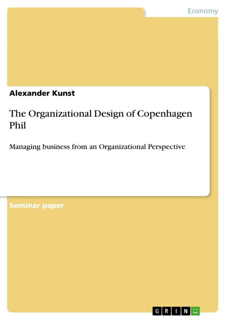 The Organizational  of Copenhagen Phil