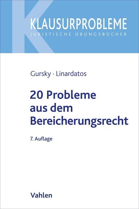20 Probleme aus dem Bereicherungsrecht - Karl-Heinz Gursky/ Dimitrios Linardatos